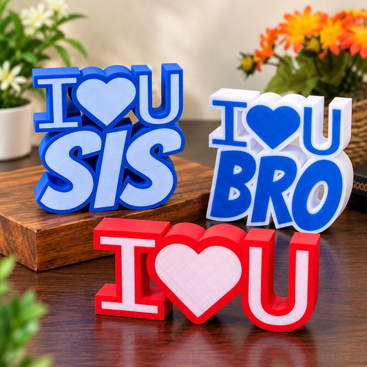 3D Printed I Love You Tabletop Decor – SIS, BRO & Couple Gift